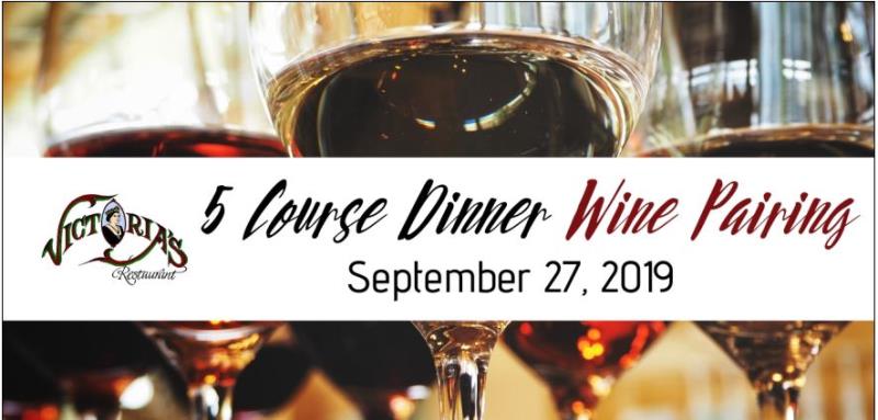 Victoria’s 5 Course Dinner and Wine Pairing