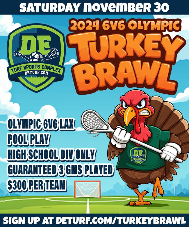 2024 6V6 Olympic Turkey Brawl Lacrosse Play Day